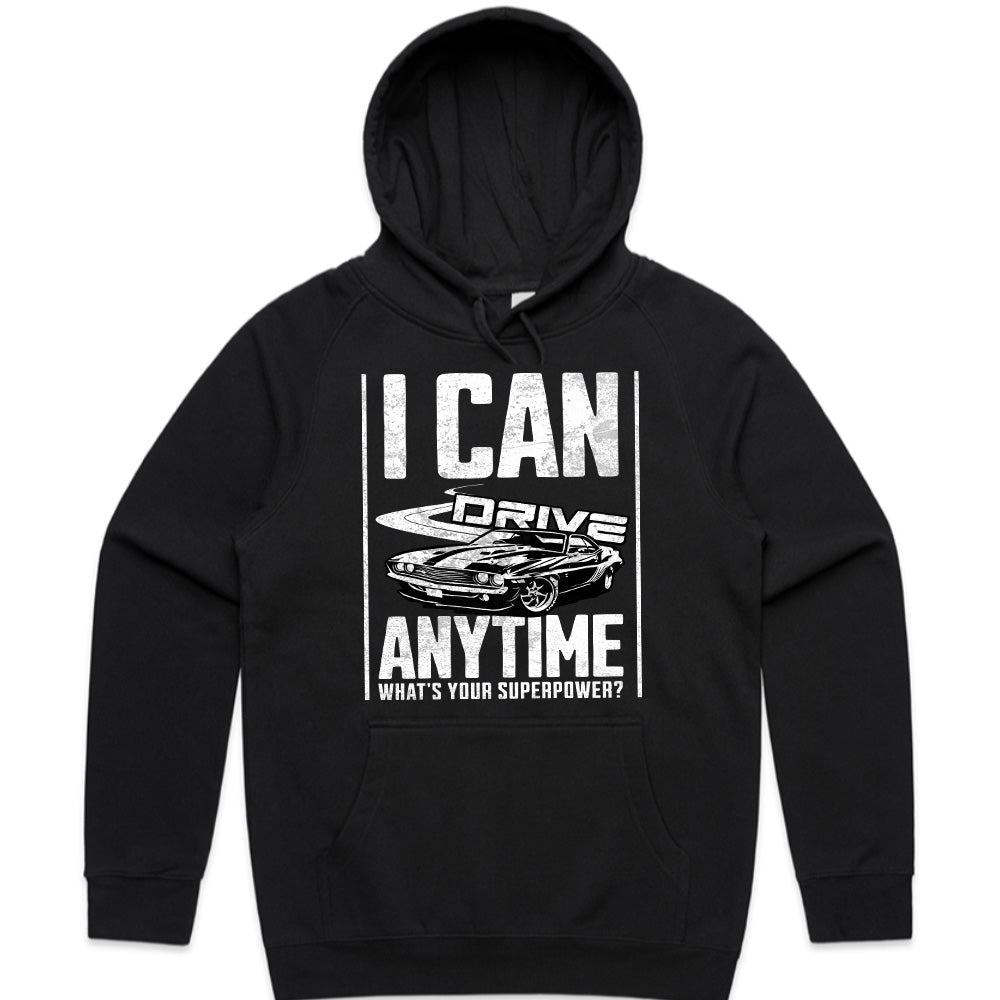 I Can Drive Anytime: Superpower Muscle Car T-Shirt