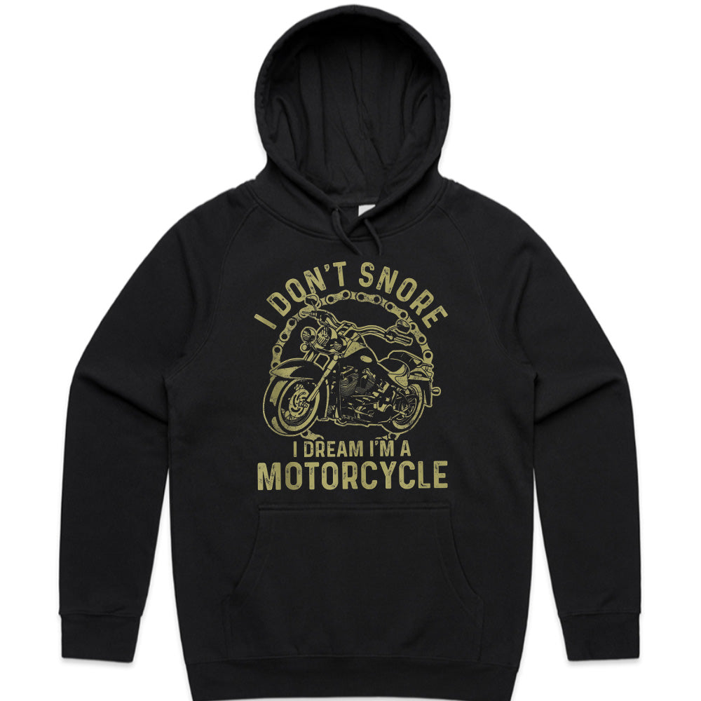 I Don t Snore – I Dream I'm a Motorcycle Funny Biker T-Shirt