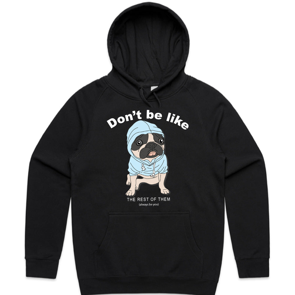 Be You Hoodie Pug Tee