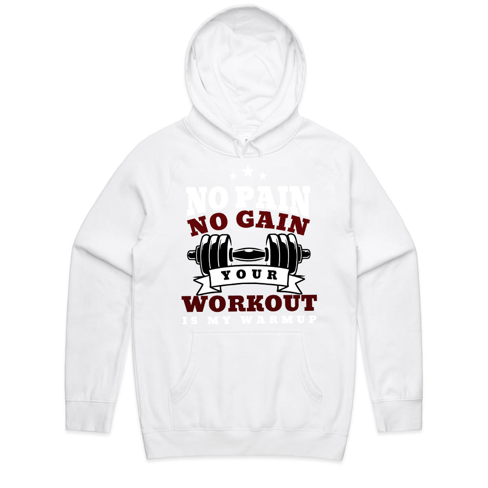 "No Pain, No Gain – Your Workout is My Warmup" Hardcore Gym T-Shirt