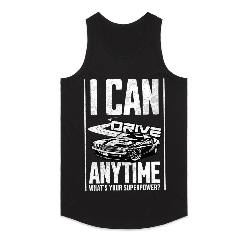 I Can Drive Anytime: Superpower Muscle Car T-Shirt