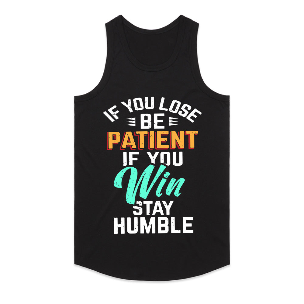 Win or Learn: Patience & Humility Tee