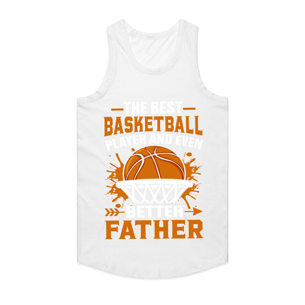 Best Basketball Player & Even Better Father T-Shirt