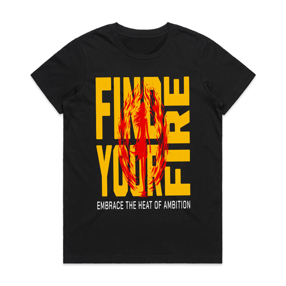 Find Your Fire: Ambition Igniter Tee