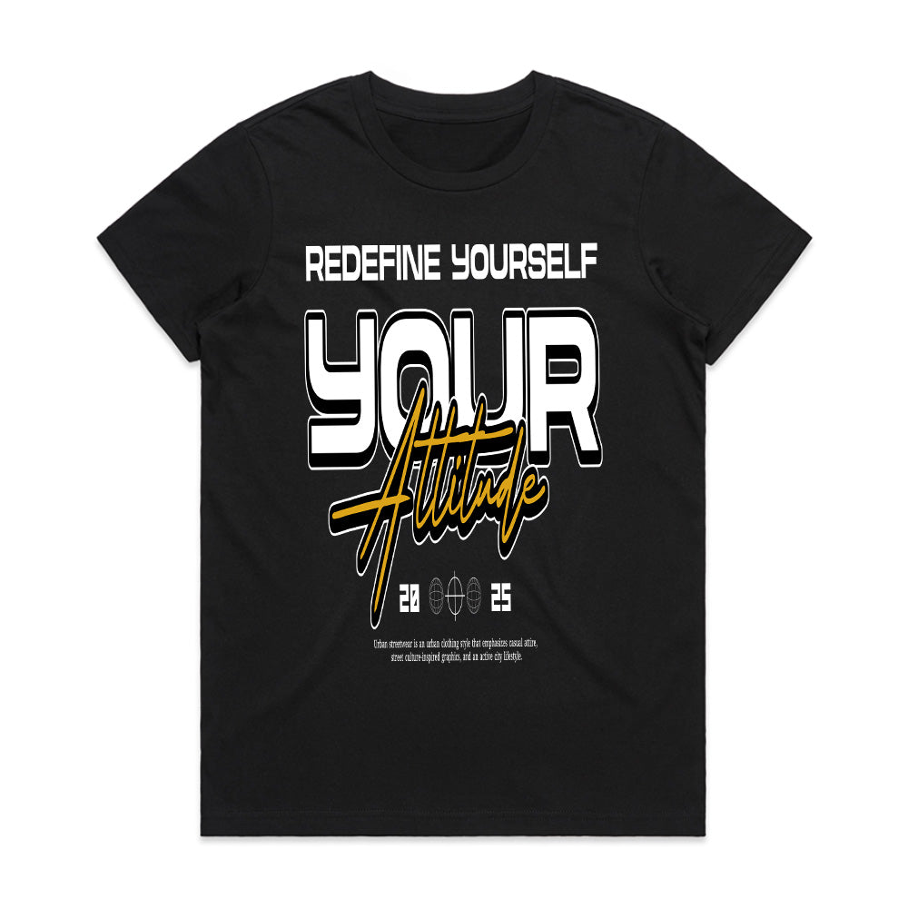 Redefine Your Attitude Tee