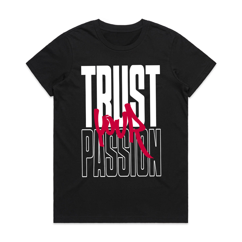 Fuel the Fire – Trust Your Passion Tee