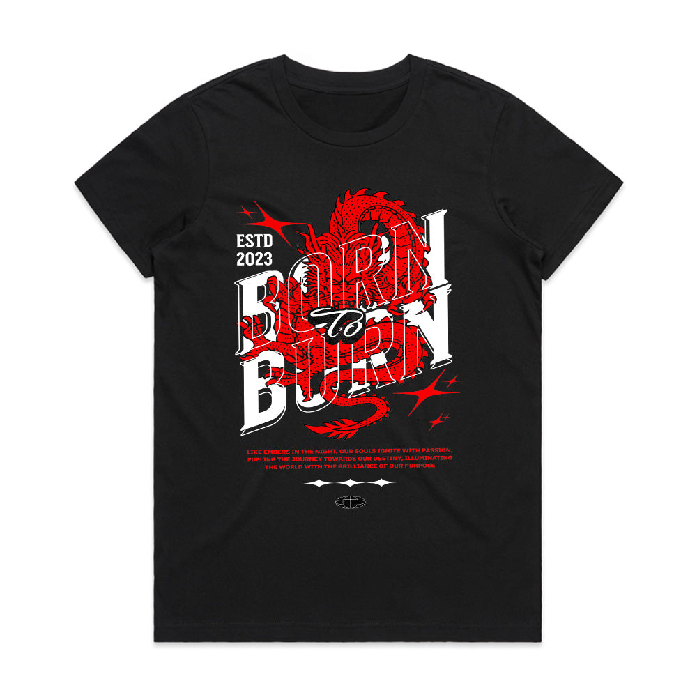 Born To Burn: Dragon Fire Spirit Tee