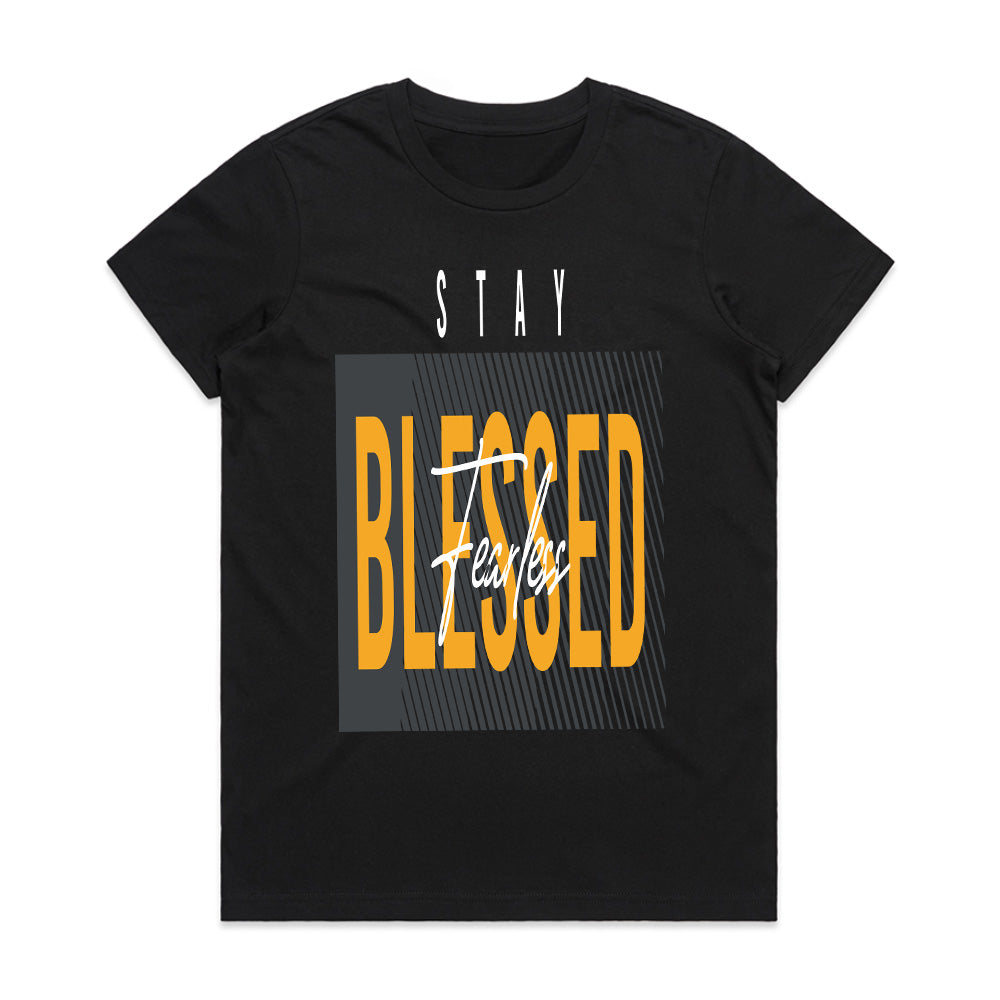 Stay Blessed: Fearless Mindset Tee