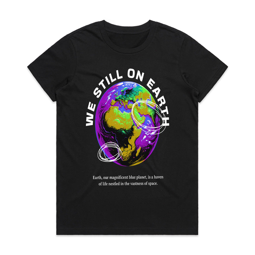 We Still On Earth: Cosmic Home Tee