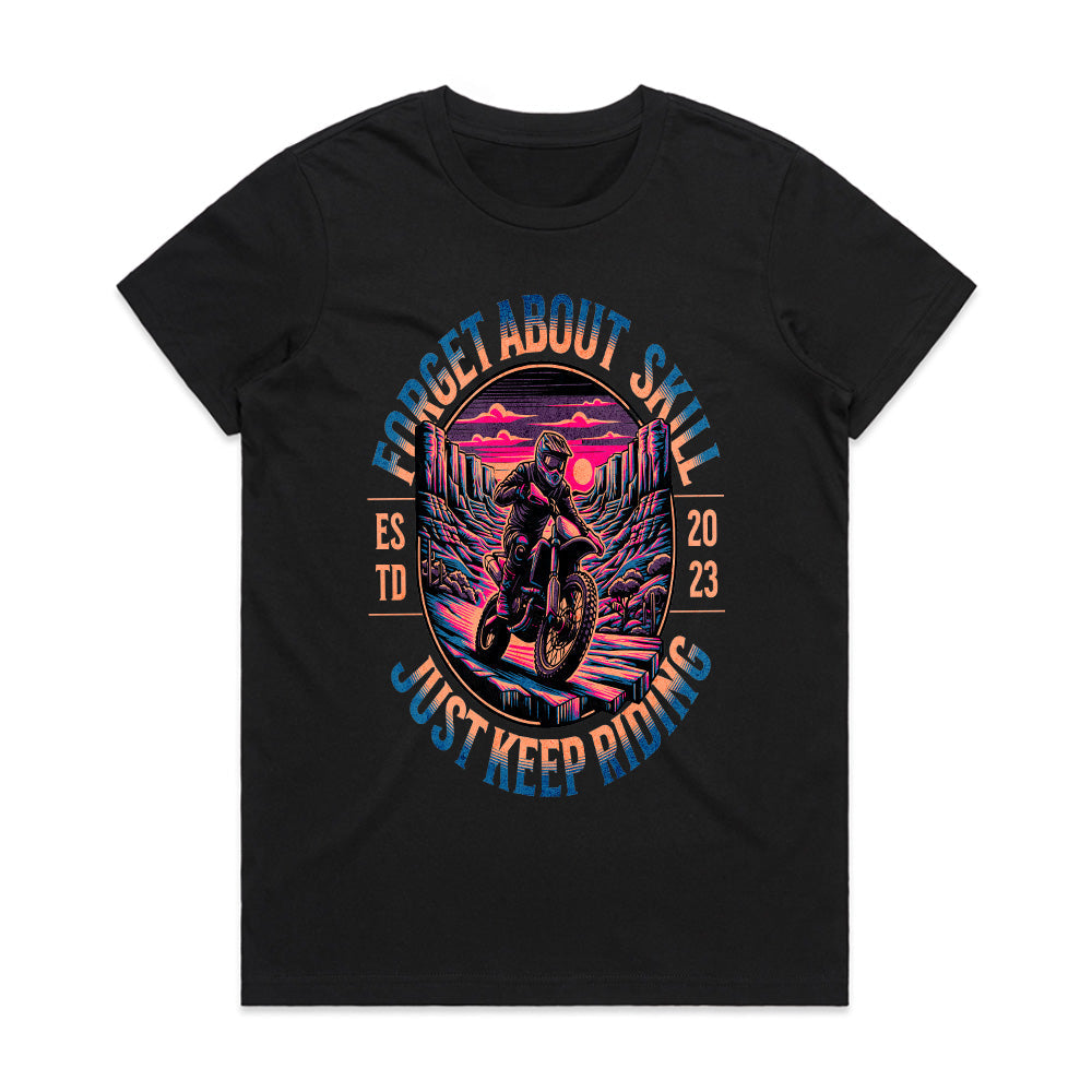 Forget About Skill – Just Keep Riding Adventure Motocross T-Shirt
