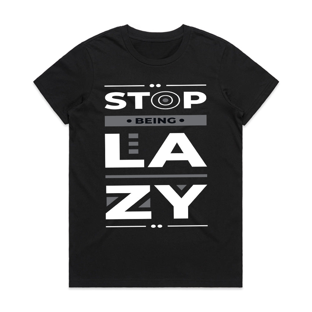 No Excuse Mode – Stop Being Lazy Tee