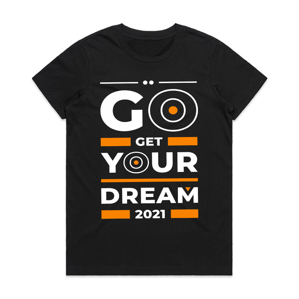Dream Pursuer – Go Get Your Goal Tee