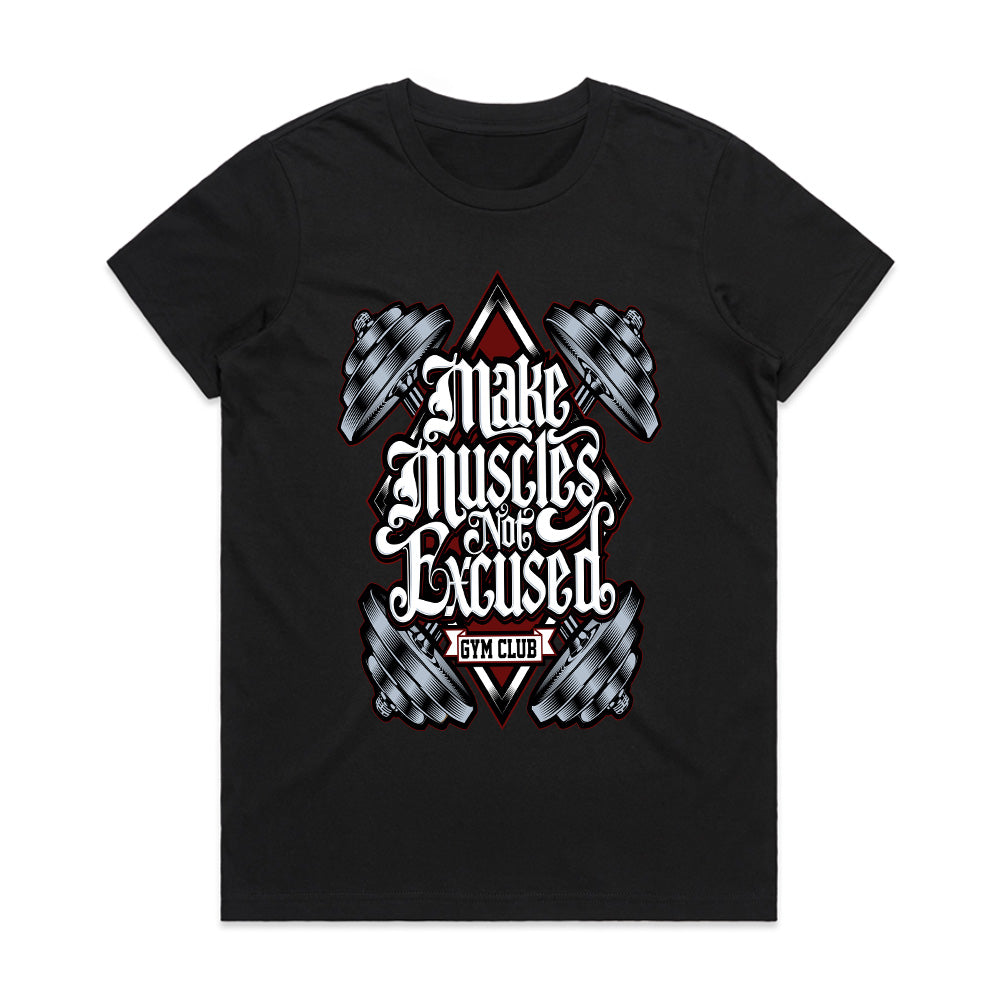 Make Muscles Not Excuses - Gym Motivation Tee