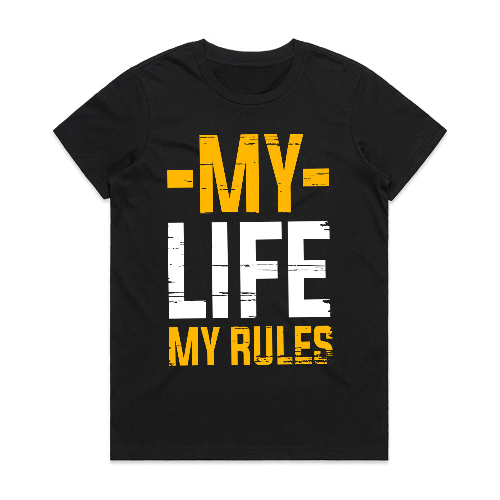 My Life My Rules: Bold Freedom Statement Tee