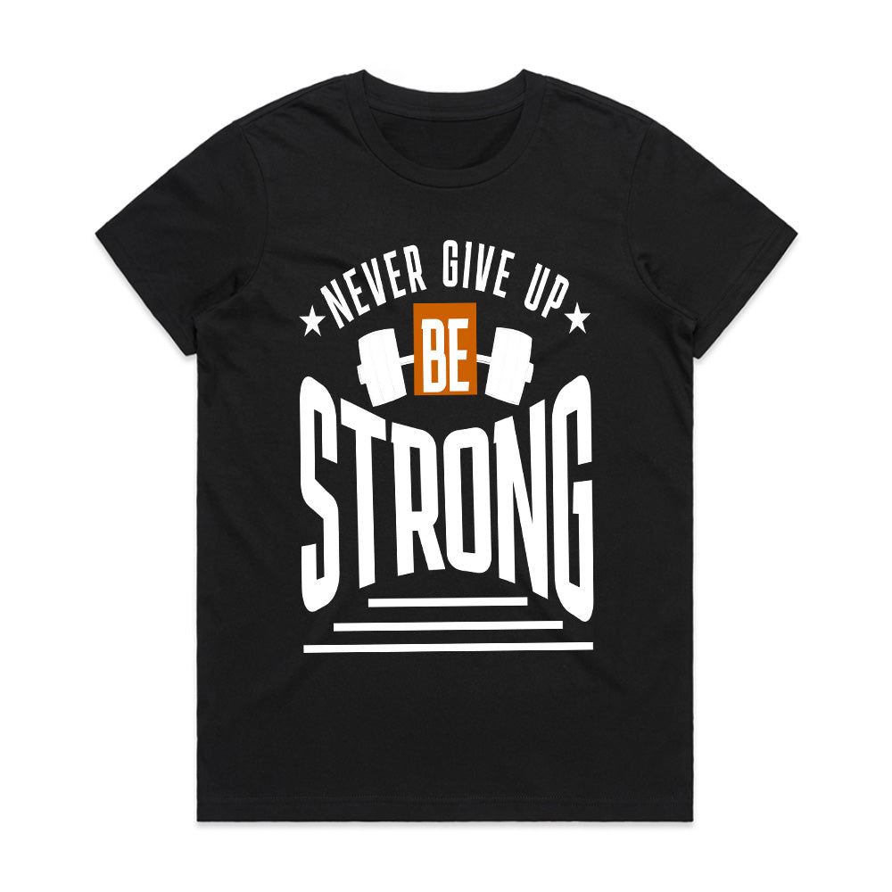 "Never Give Up, Be Strong" Motivational Gym T-Shirt – Strength & Resilience