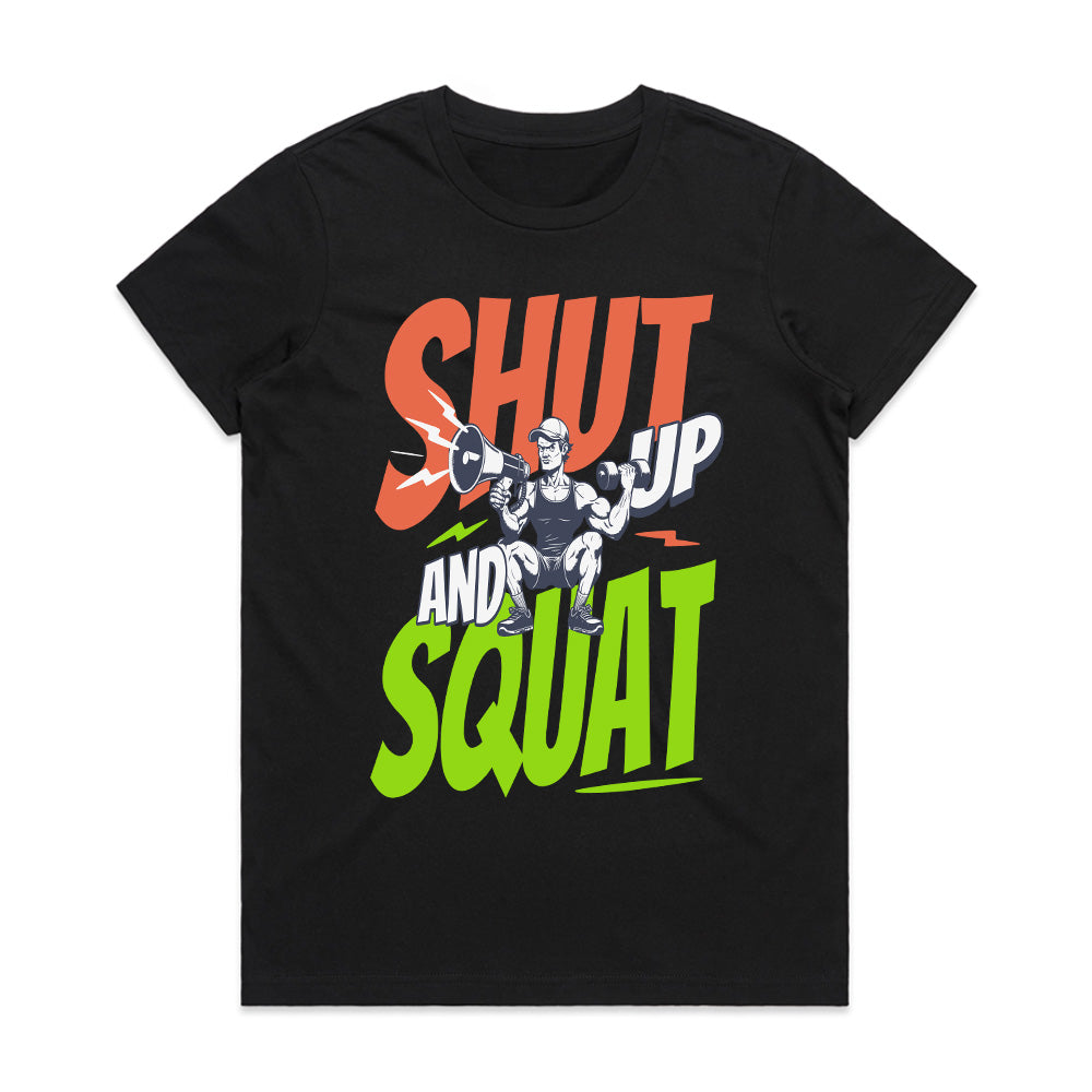 "Shut Up and Squat" Gym T-Shirt – No Excuses, Just Gains