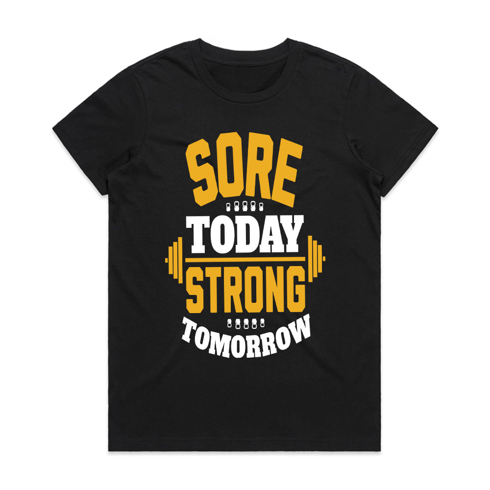 Sore Today, Strong Tomorrow – Motivational Gym Workout T-Shirt