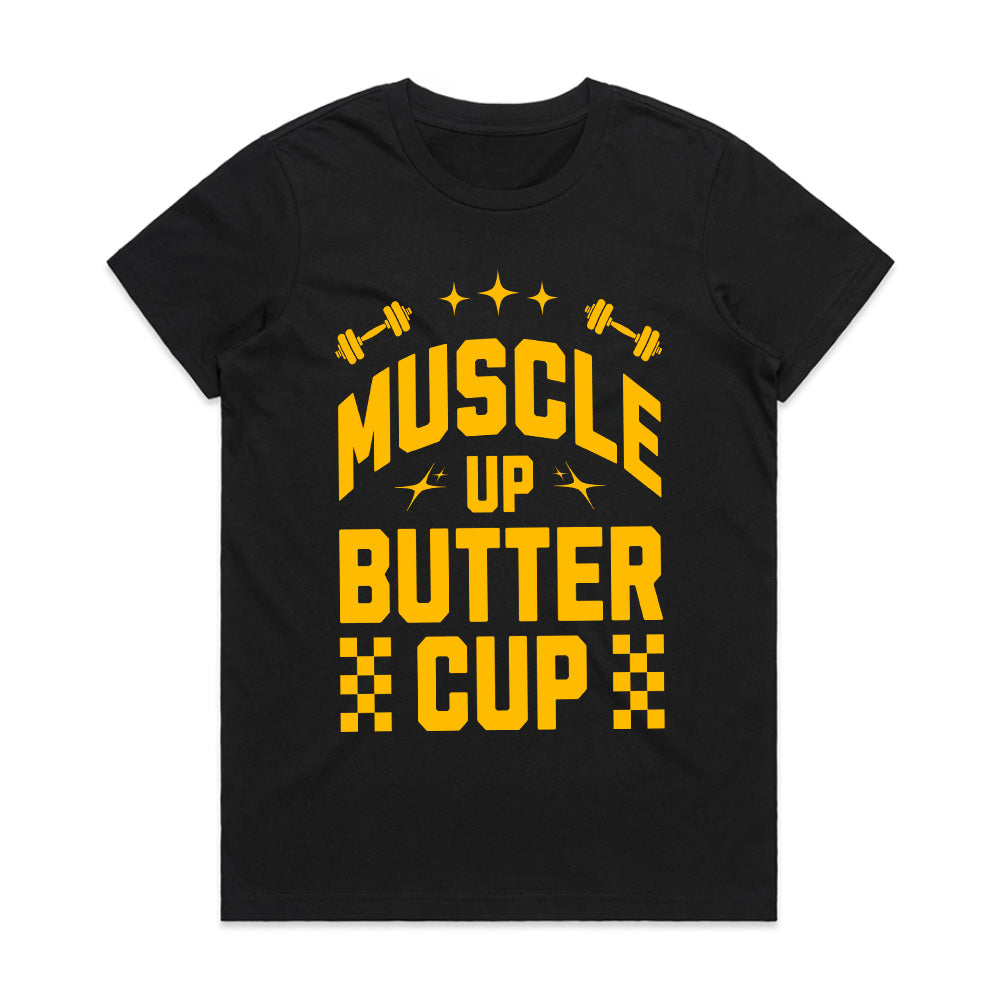 "Muscle Up, Buttercup" Funny Motivational Gym T-Shirt