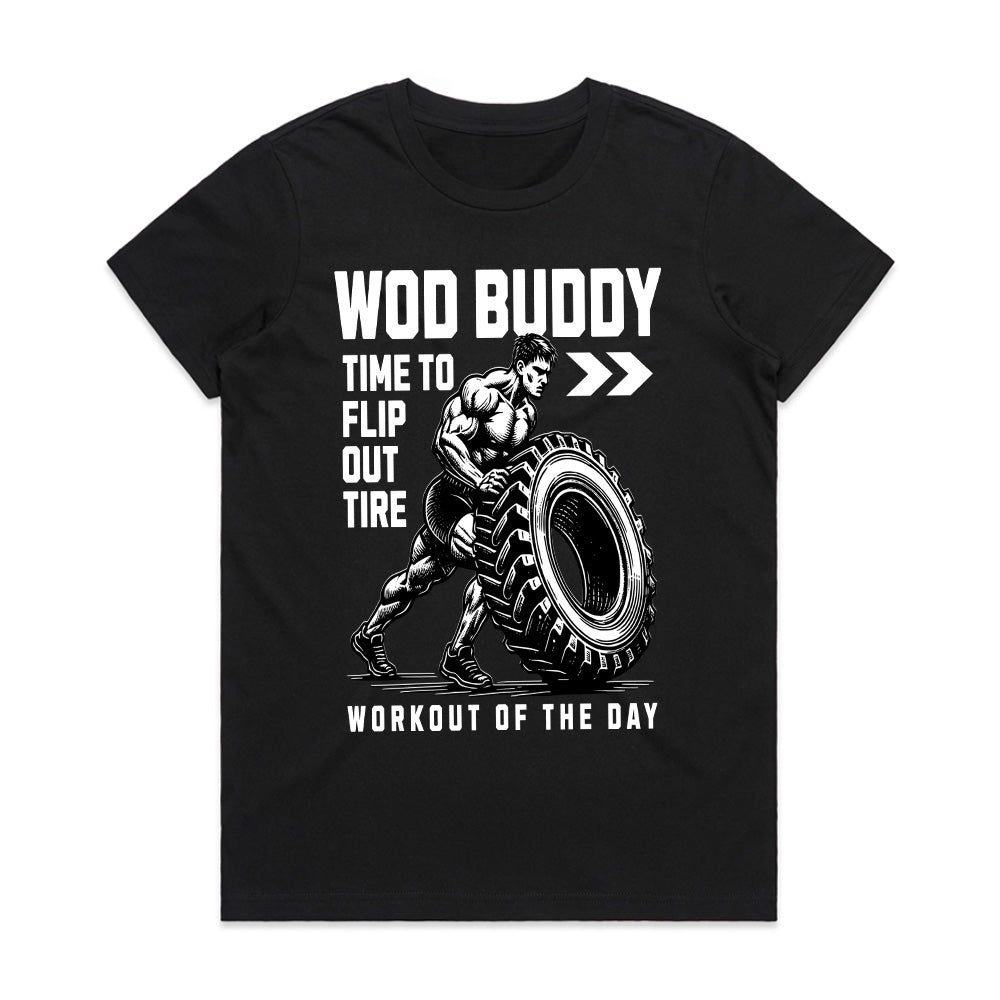 "WOD Buddy" CrossFit Tire Flip Gym T-Shirt – Time to Flip Out