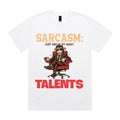 Sarcasm: Just one of my many talents