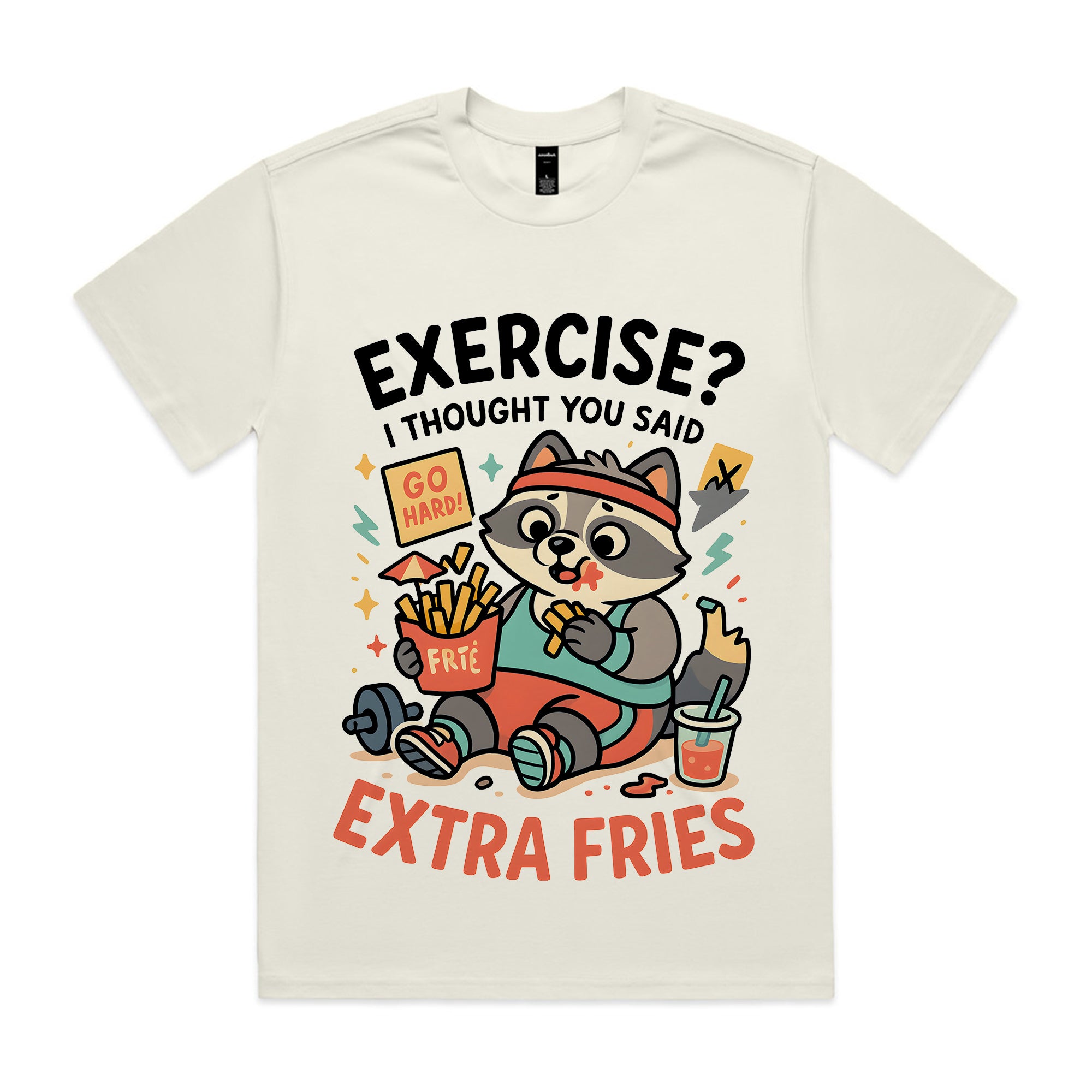 Exercise? I thought you said extra fries