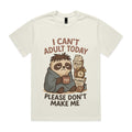 I can’t adult today. Please don’t make me