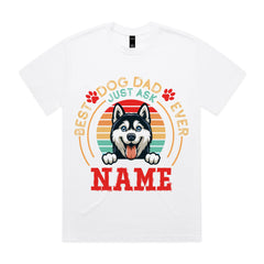Best Dog Dad Ever — Just Ask [Name] T-Shirt