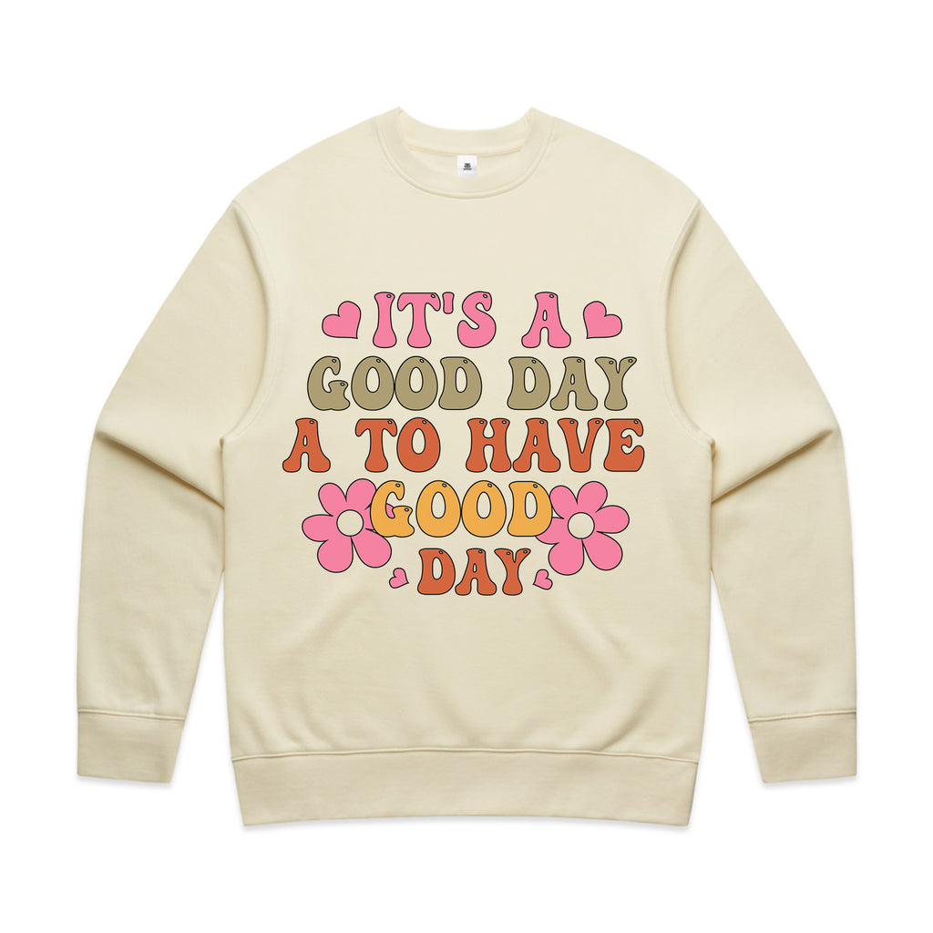 IT’S A GOOD DAY TO HAVE A GOOD DAY T-Shirt