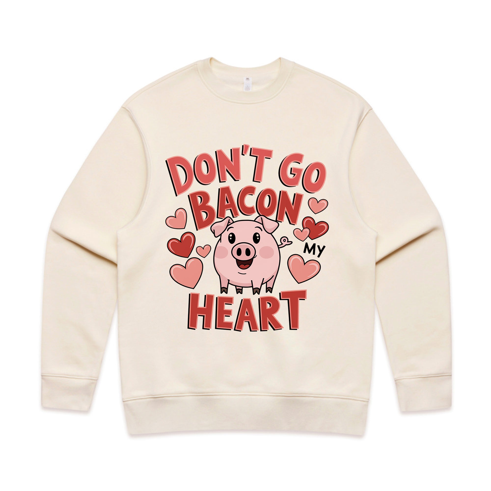 Don’t Go Bacon My Heart T-Shirt