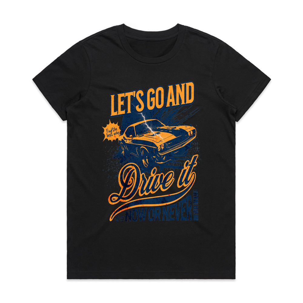 Let’s Go and Drive It – Now or Never Vintage Muscle Car T-Shirt