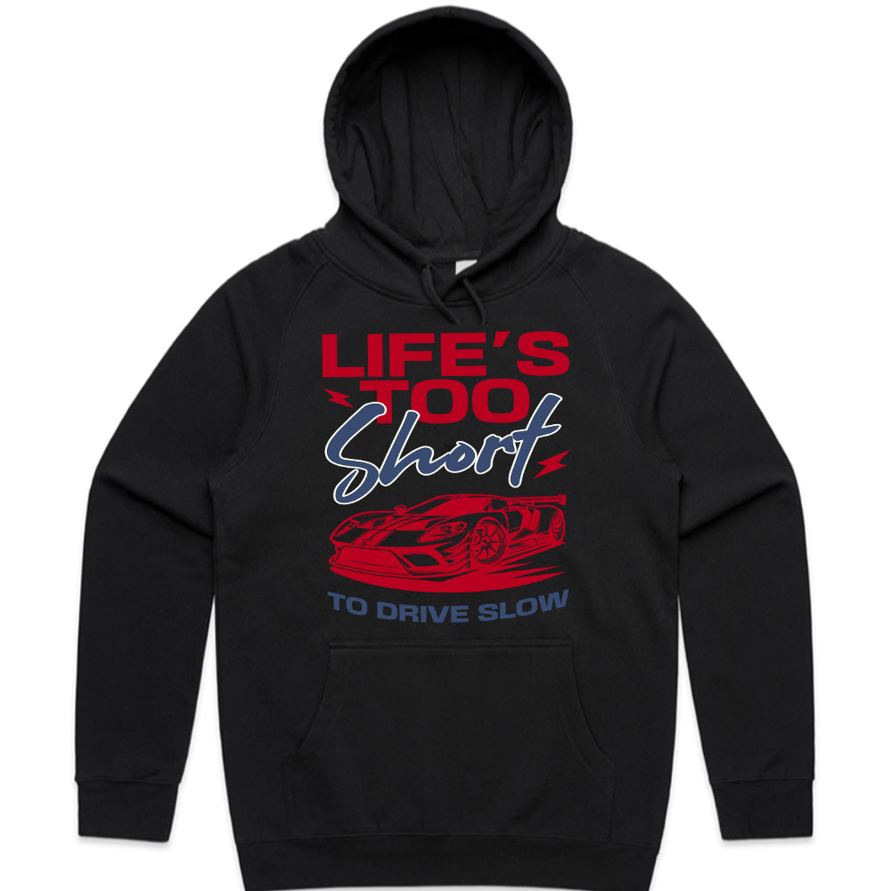 Life’s Too Short to Drive Slow – Speed Enthusiast Tee