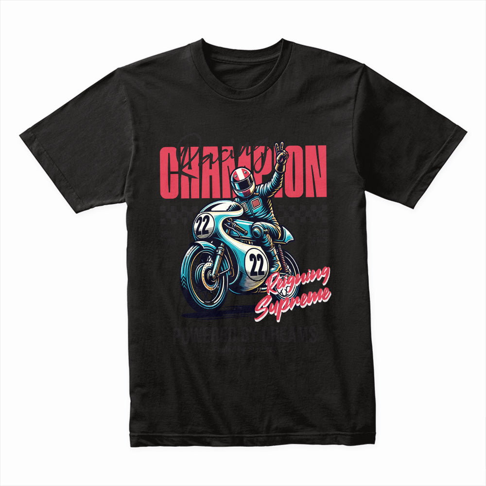 Champion Racer – Reigning Supreme Motorcycle Streetwear T-Shirt