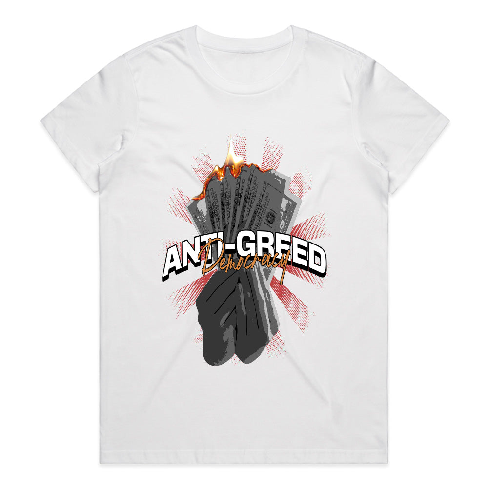 Burn the Greed: Anti-Greed Democracy Tee
