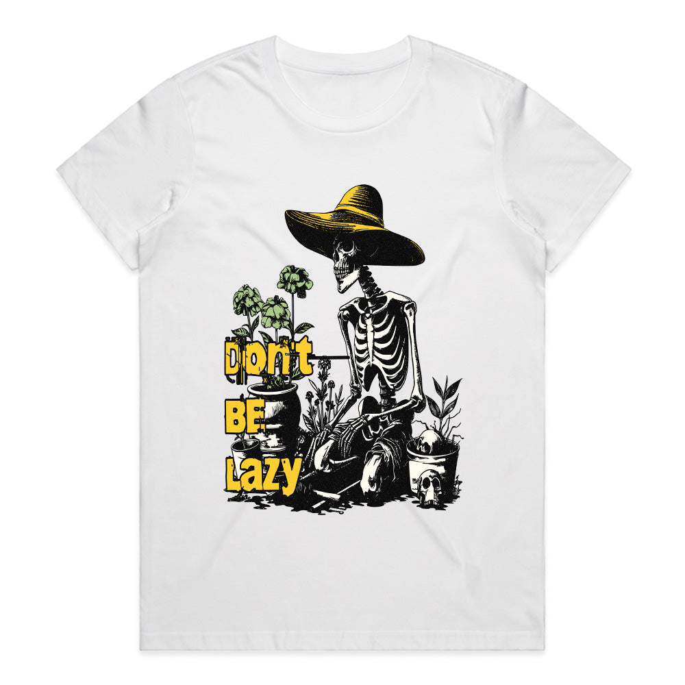 Don't Be Lazy: Skeleton Motivation Tee