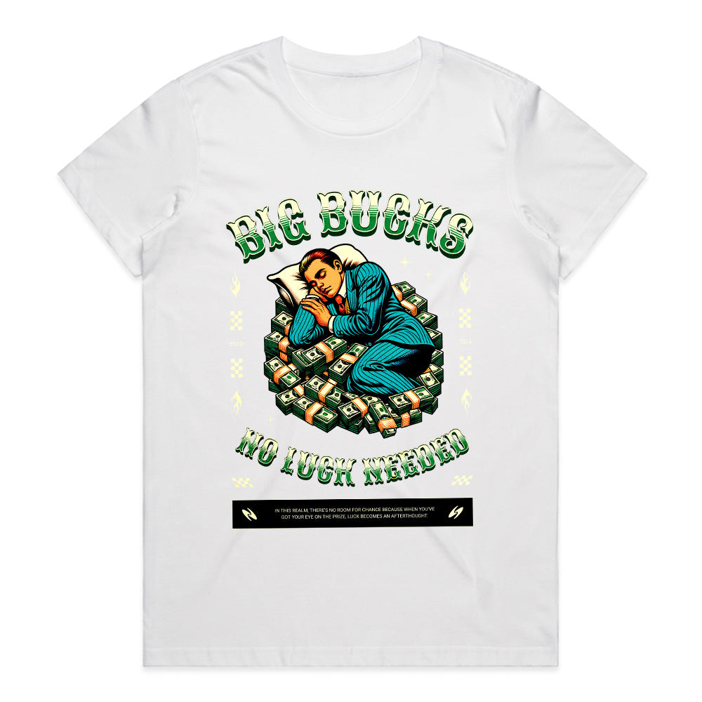Big Bucks Dreamer: No Luck Needed Tee