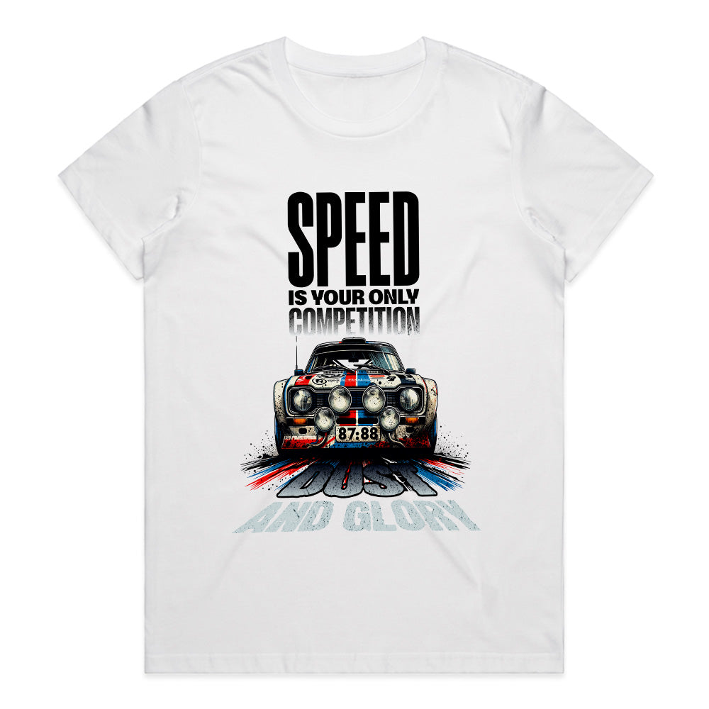 Dust and Glory - Speed Is Your Only Competition Racing Tee