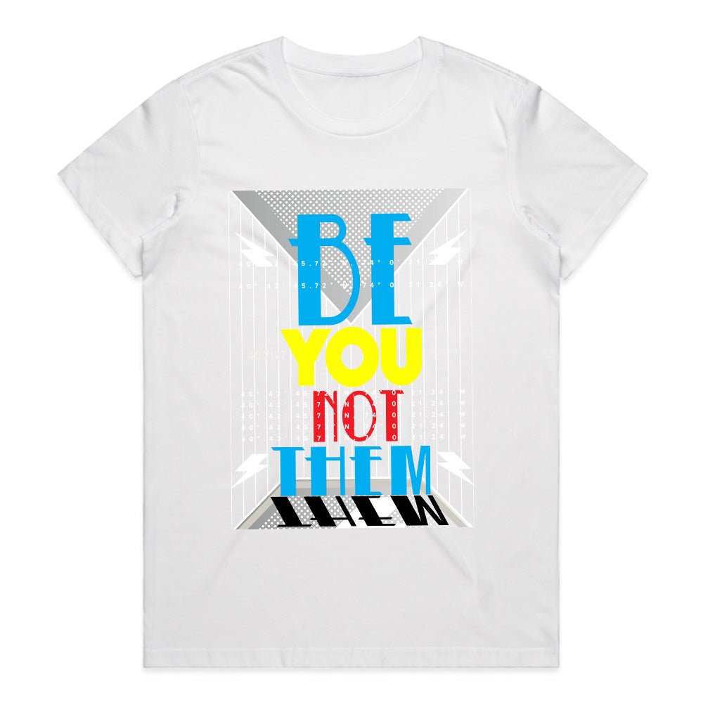 Standout Identity – "Be You Not Them" Statement Tee