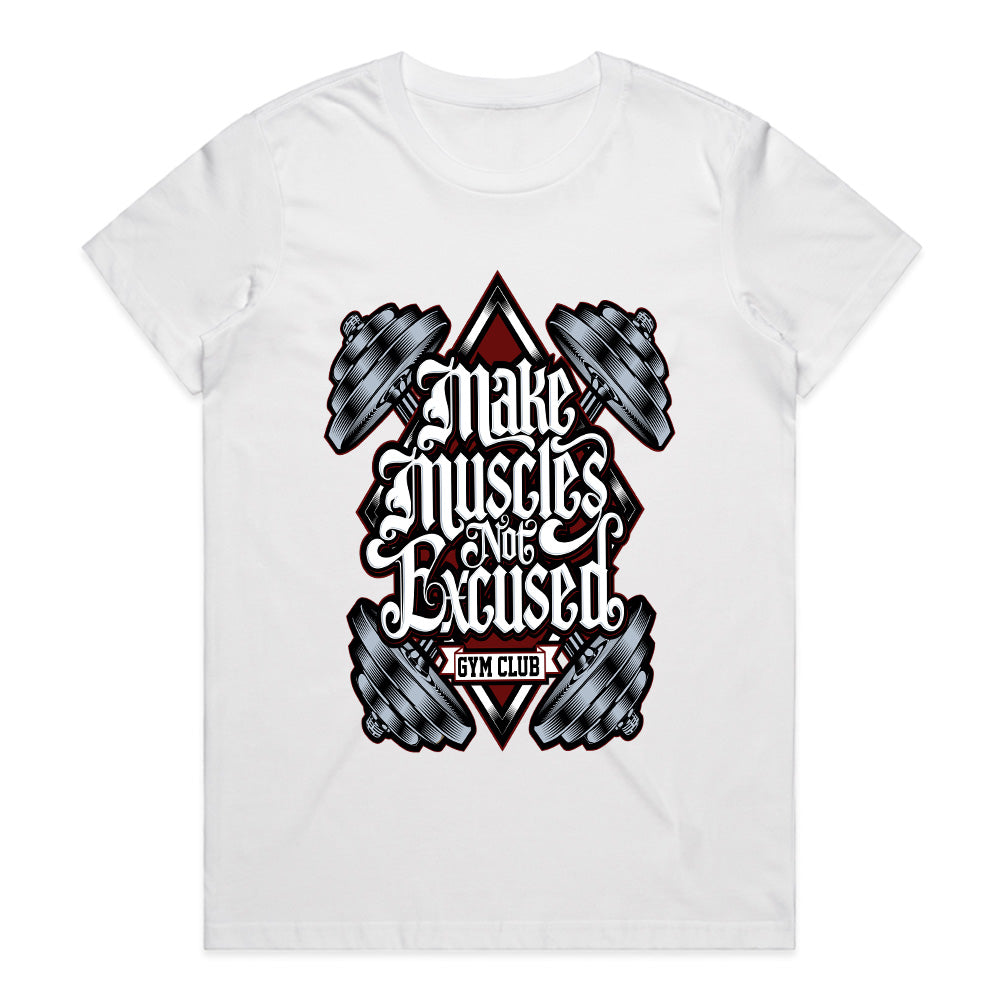 Make Muscles Not Excuses - Gym Motivation Tee
