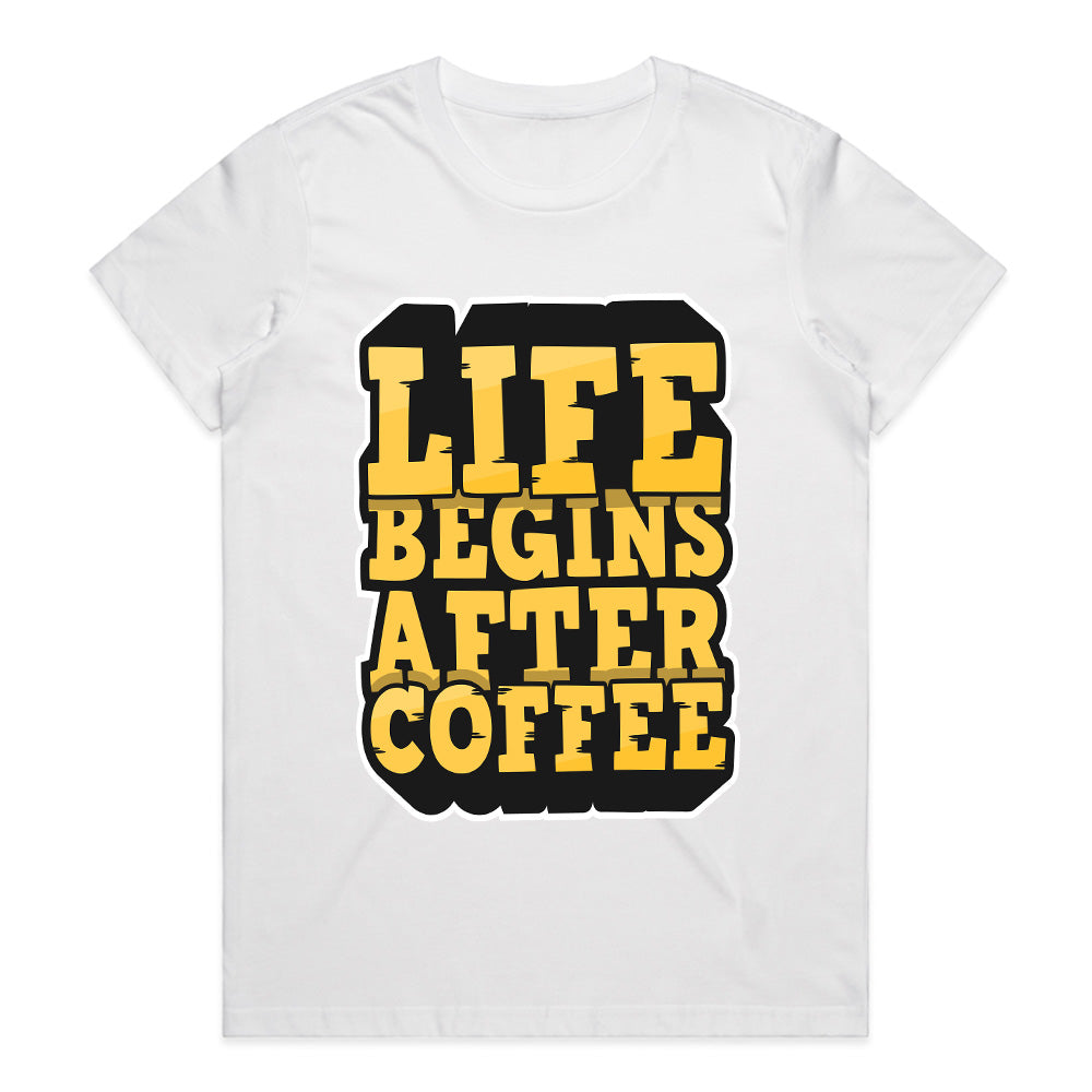 Life Starts With Coffee - Bold Typography Tee