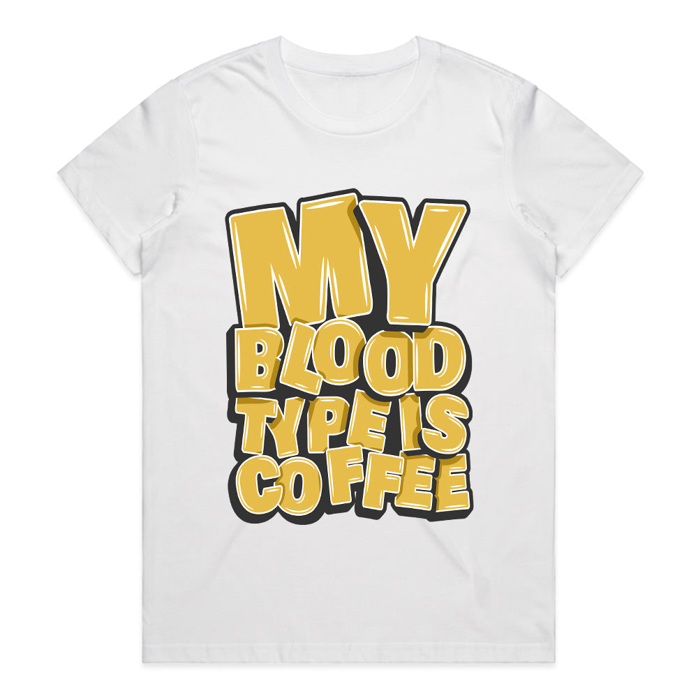Coffee Type Tee – My Blood Type Is Coffee Statement Shirt