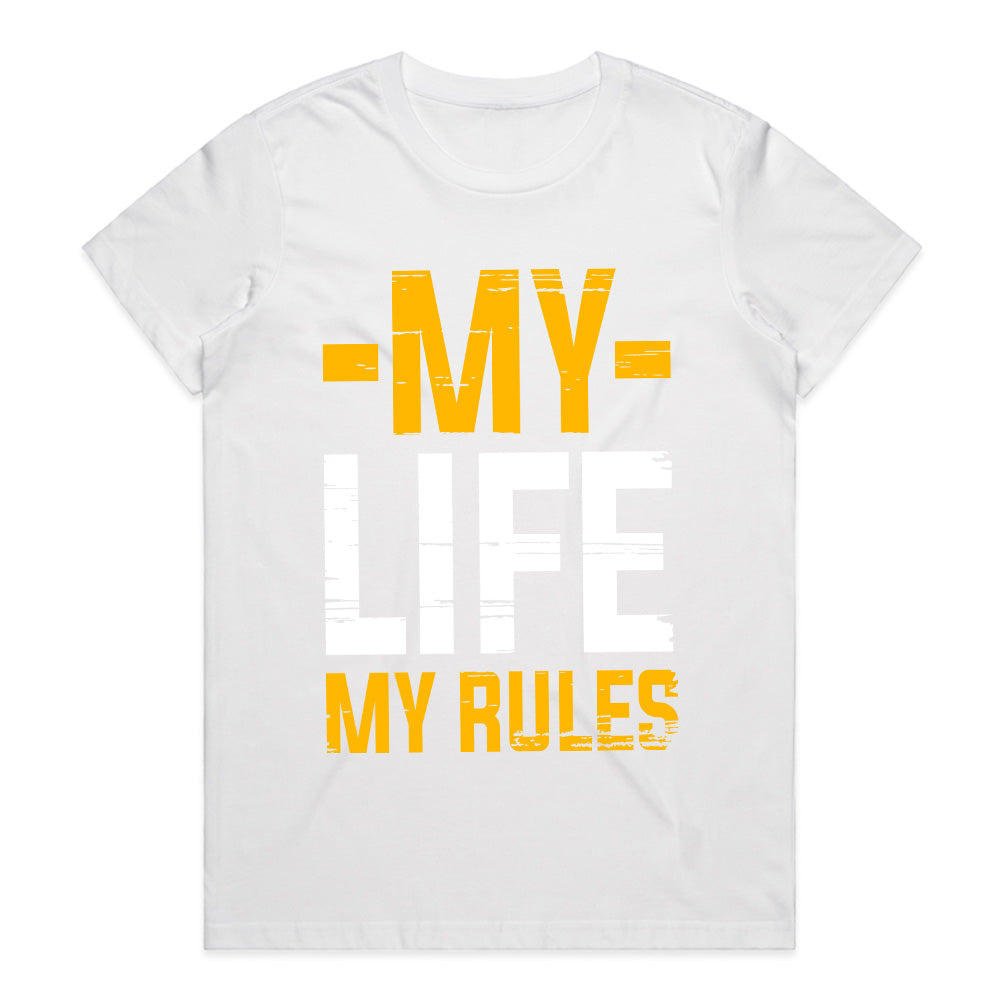 My Life My Rules: Bold Freedom Statement Tee