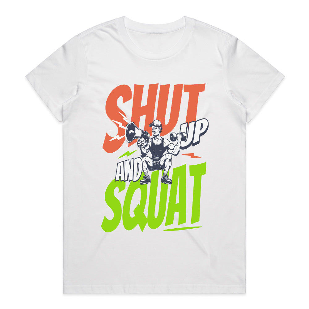 "Shut Up and Squat" Gym T-Shirt – No Excuses, Just Gains