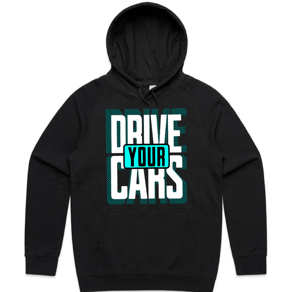 Drive Your Cars – Bold Automotive Streetwear T-Shirt