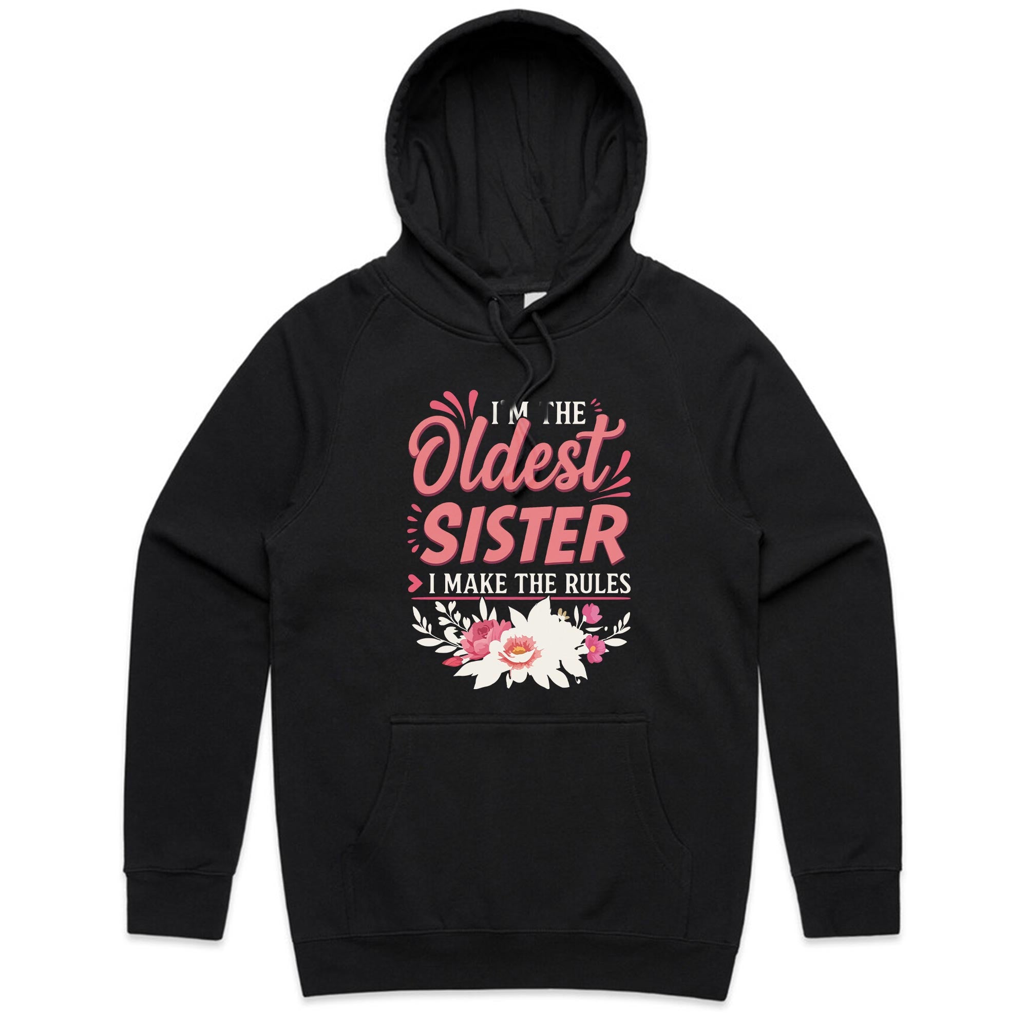 I’m the Oldest Sister, I Make the Rules T-Shirt