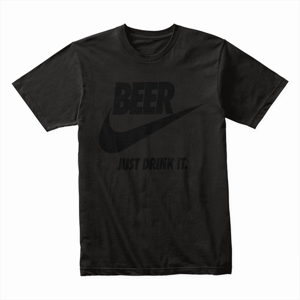 Beer Just Drink It" Graphic T-Shirt – Funny Beer Lover Tee