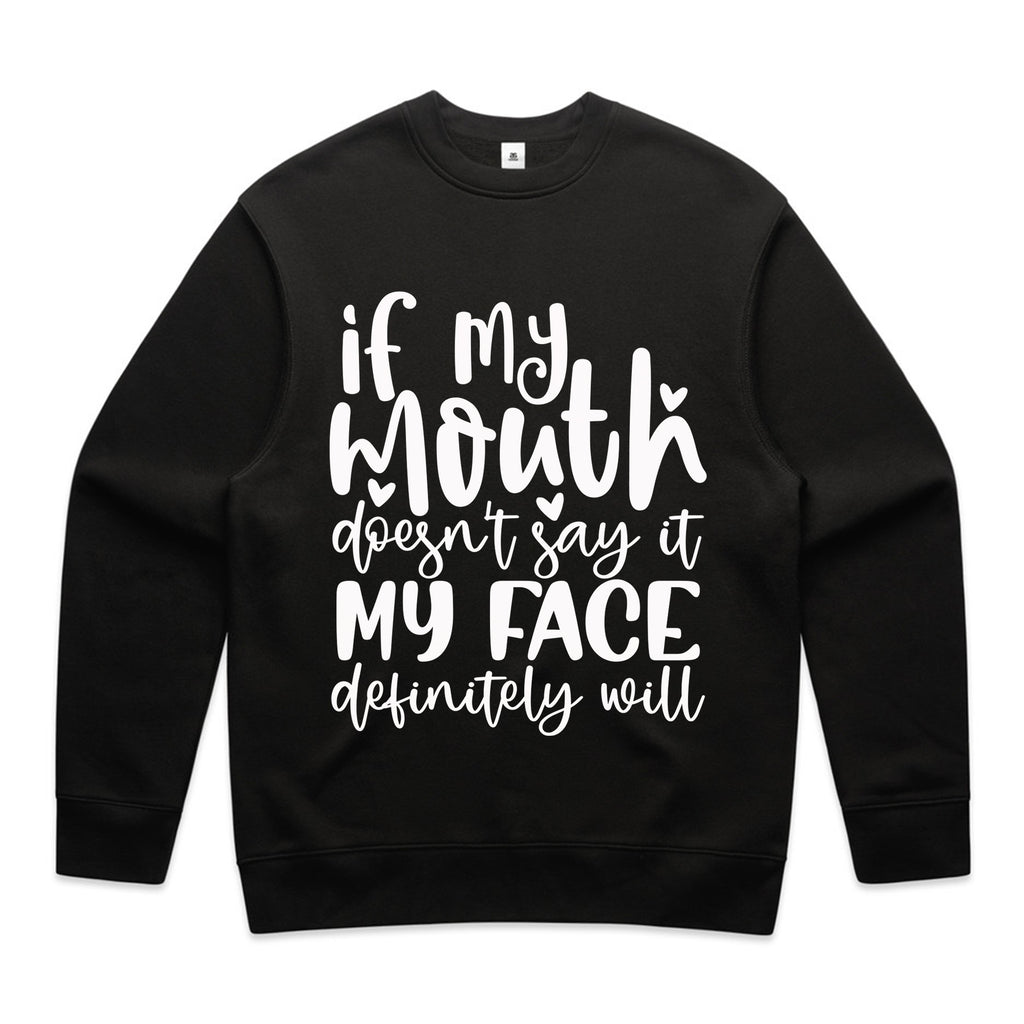 If my mouth doesn’t say it, my face definitely will