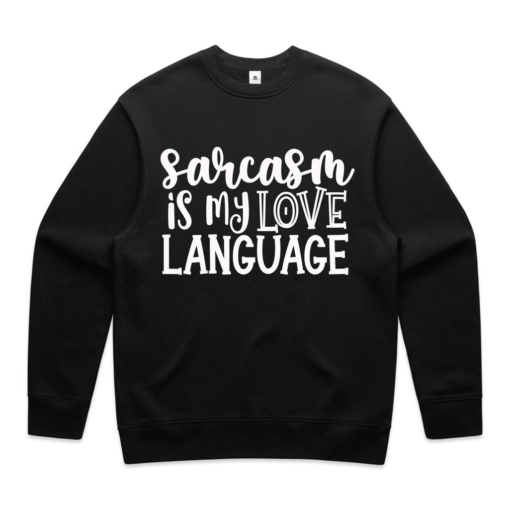 Sarcasm is My Love Language