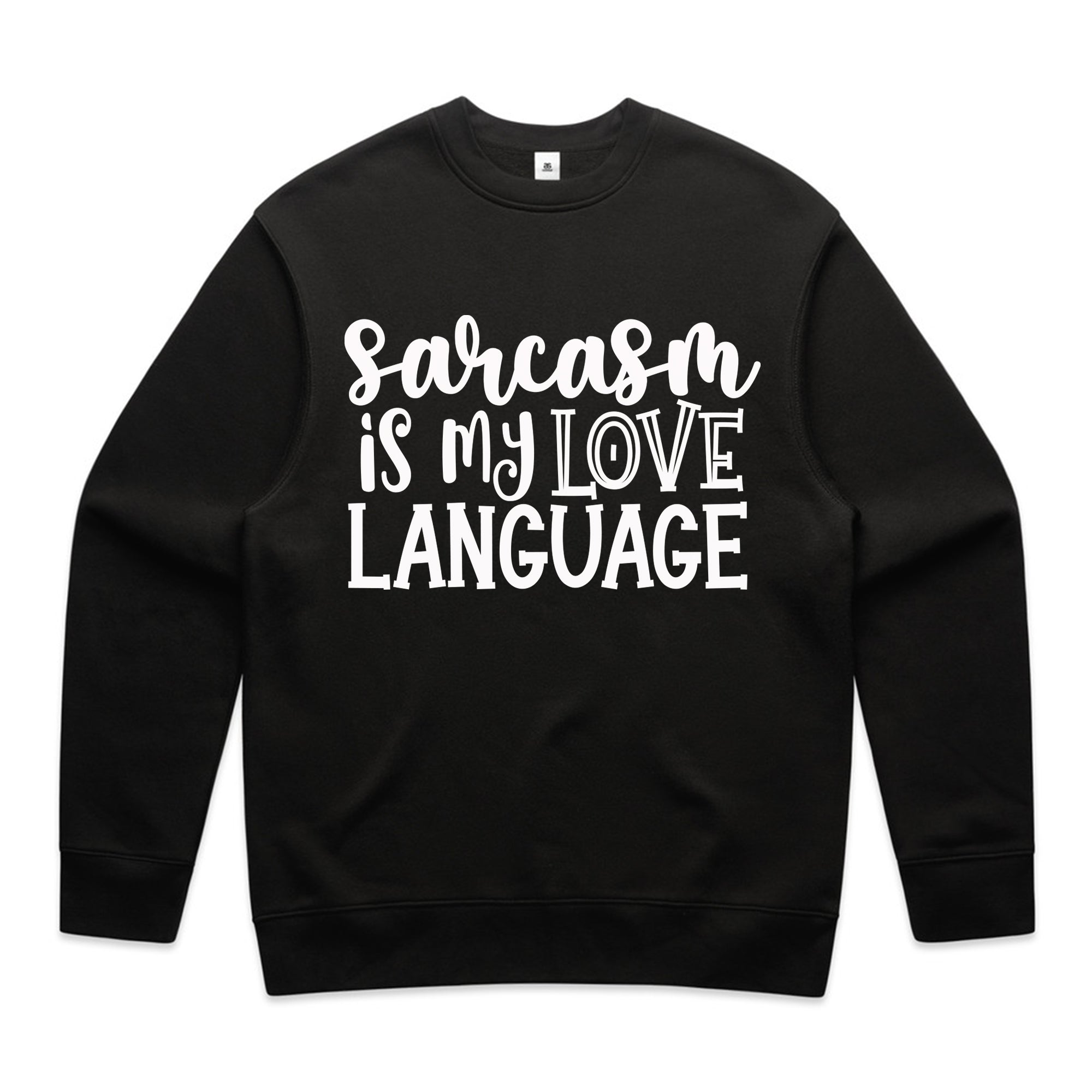 Sarcasm is My Love Language