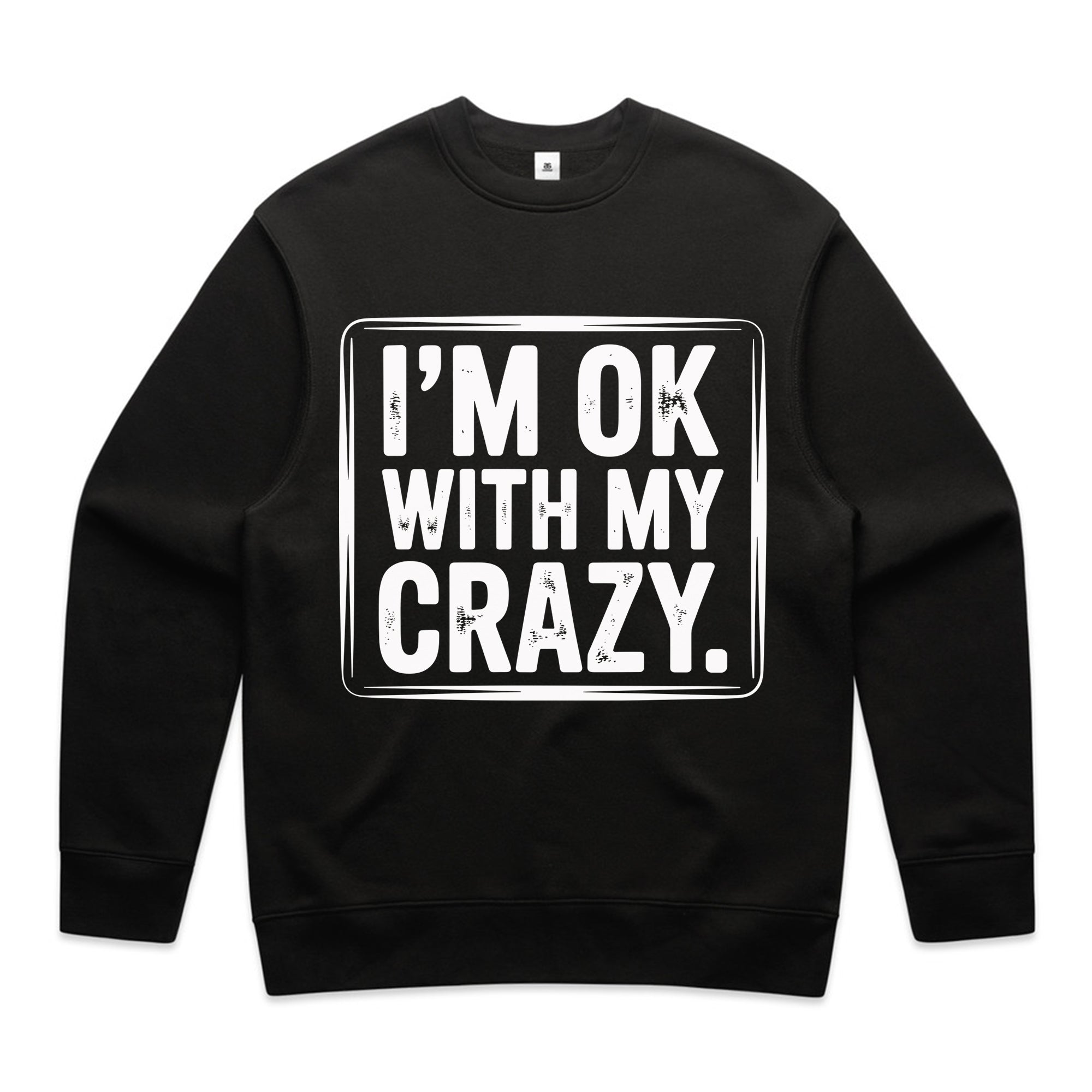 I’m OK With My Crazy