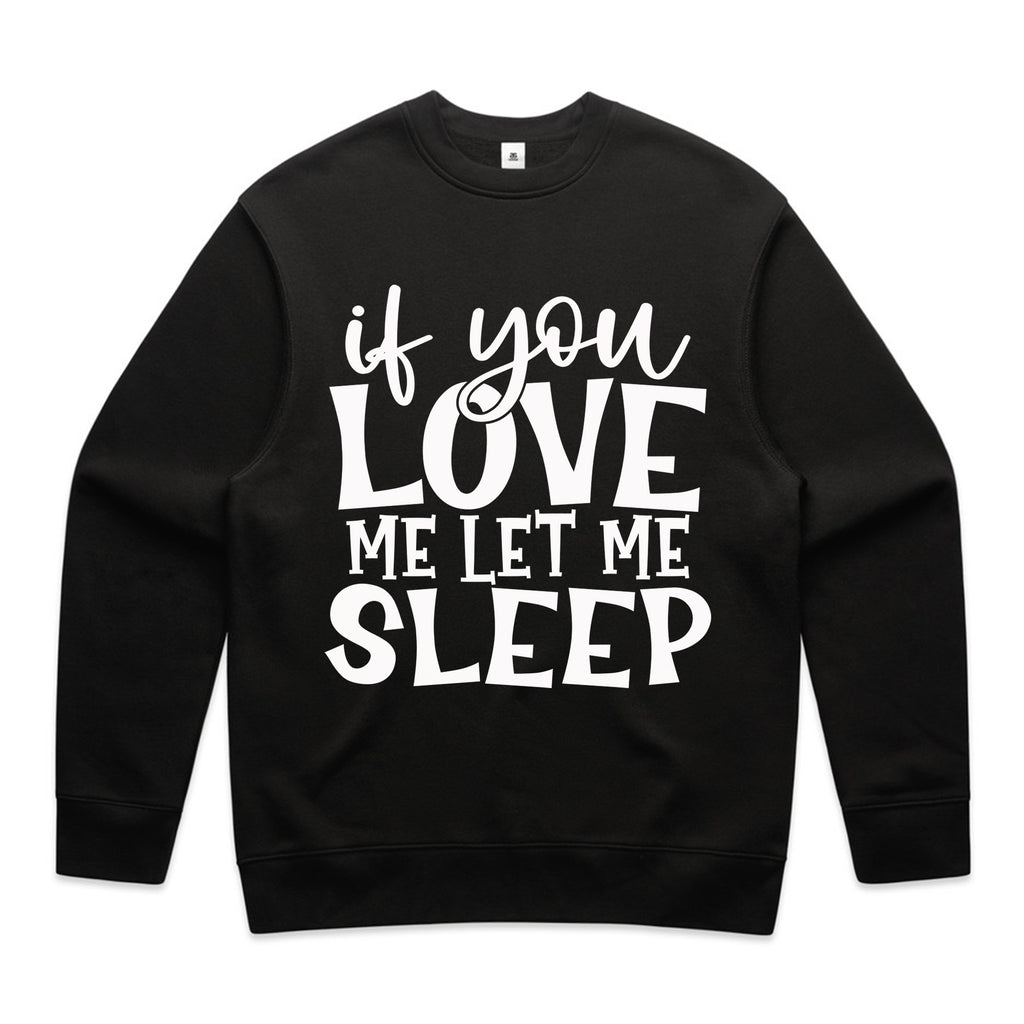 If You Love Me Let Me Sleep